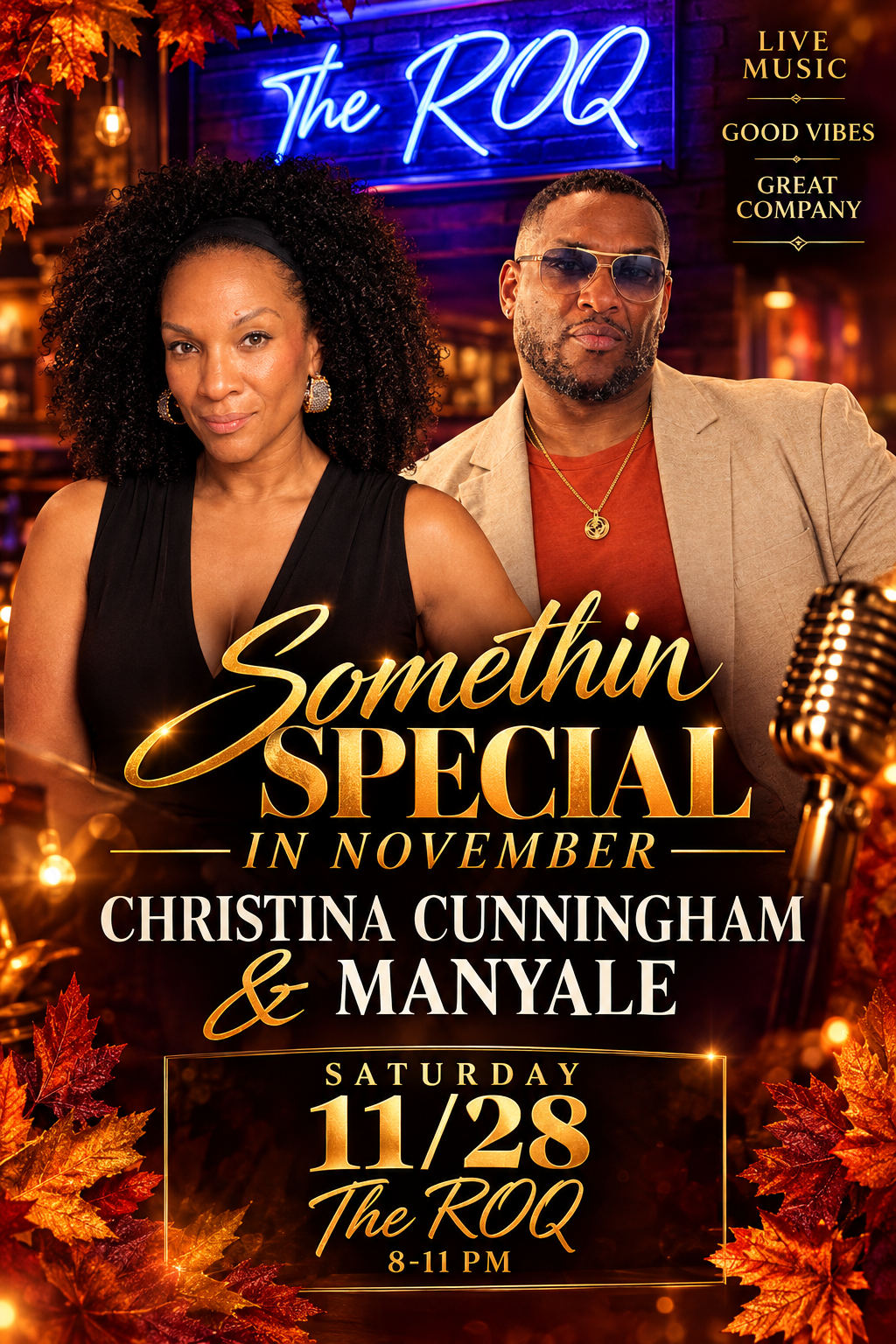 Somethin’ Special — Christina Cunningham and Manyale, Saturday November 28 at The ROQ, 8–11 PM